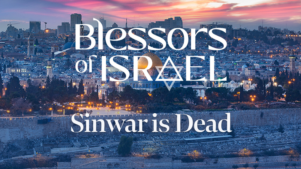 Blessors of Israel Podcast Episode 59: Sinwar is Dead