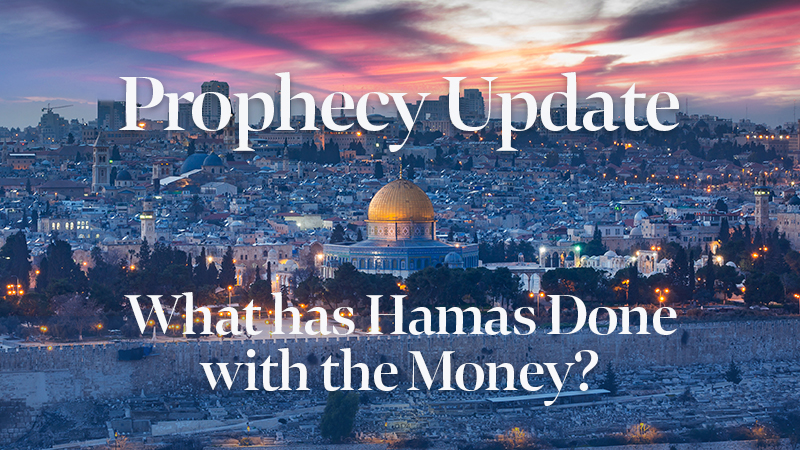 Blessors of Israel Prophecy Update Episode 5: What has Hamas Done with the Money?
