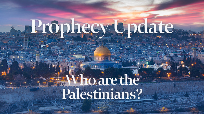 Blessors of Israel Prophecy Update: Who are the Palestinians?